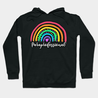 Cute Rainbow Paraprofessional Teacher Back To School Hoodie